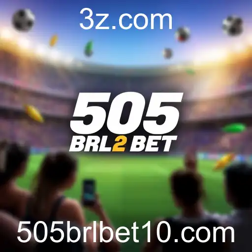 Promoções no 505 BRL Bet: Atraindo Apostadores com Ofertas Imperdíveis